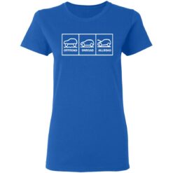 Offroad onroad allroad shirt $19.95