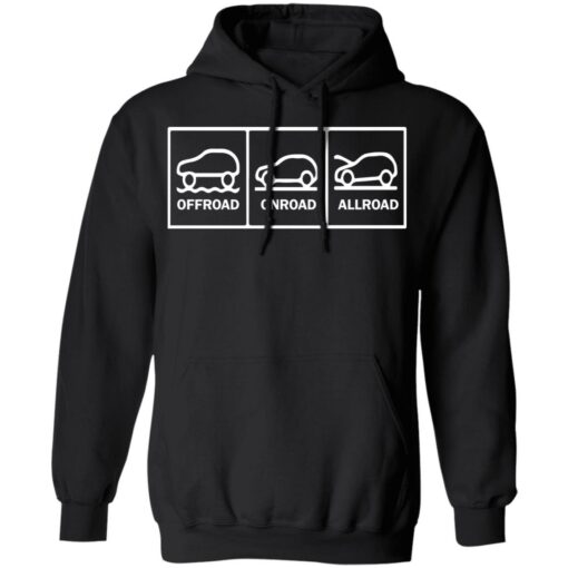 Offroad onroad allroad shirt $19.95