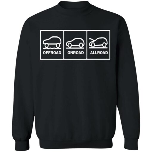 Offroad onroad allroad shirt $19.95