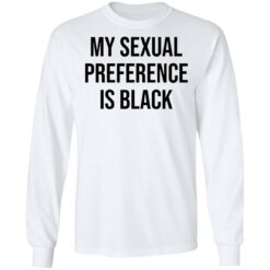 My sexual preference is black shirt $19.95
