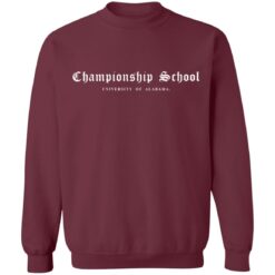 Championship School University of Alabama shirt $19.95