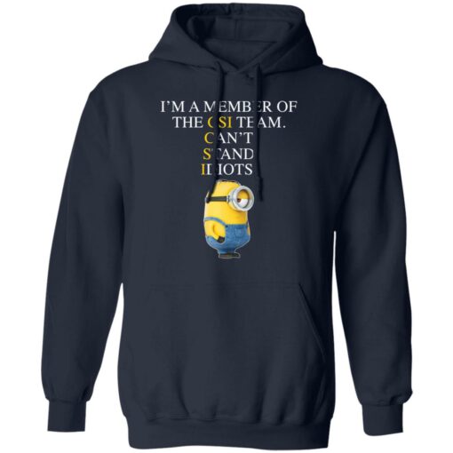 Minion I’m a member of the CIS team can’t stand idiots shirt $19.95
