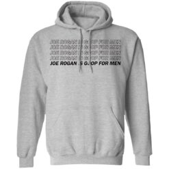 Joe Rogan is goop for men shirt $19.95