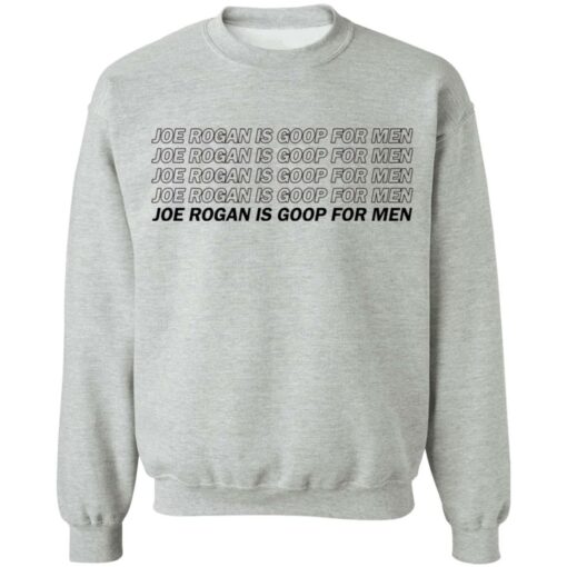 Joe Rogan is goop for men shirt $19.95