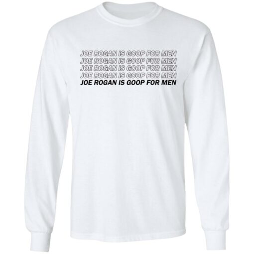 Joe Rogan is goop for men shirt $19.95