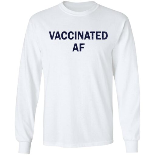 Vaccinated af shirt $19.95