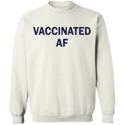 Vaccinated af shirt $19.95