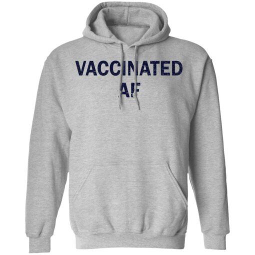 Vaccinated af shirt $19.95