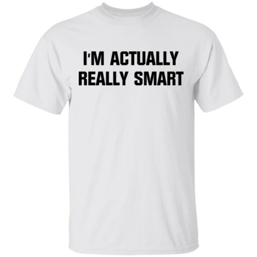 I'm actually really smart $19.95