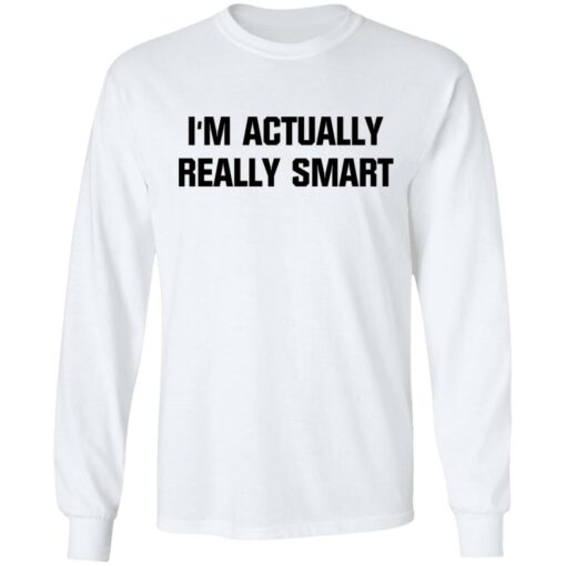 I'm actually really smart $19.95