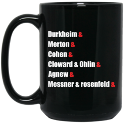 Durkheim and Merton and Cohen and Cloward and Ohlin mug $16.95