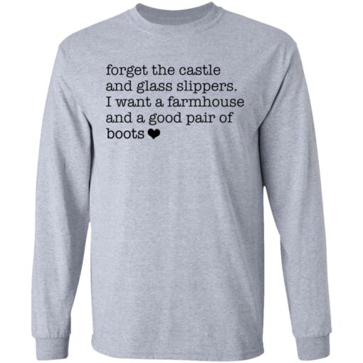 Forget the castle and glass slippers I want a farmhouse shirt $19.95