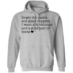 Forget the castle and glass slippers I want a farmhouse shirt $19.95