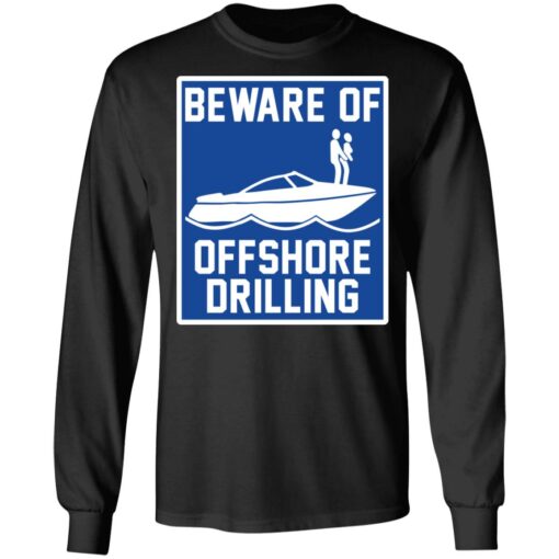 Boat beware of offshore drilling shirt $19.95