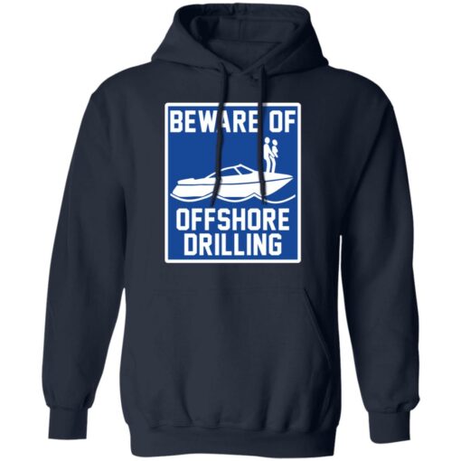 Boat beware of offshore drilling shirt $19.95