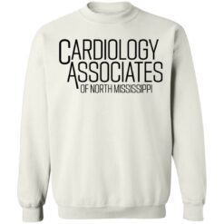 Cardiology associates of north Mississippi shirt $19.95