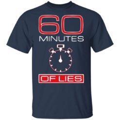 60 Minutes Of Lies shirt $19.95