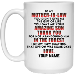 Personalized Custom to my Mother in law mug $14.95