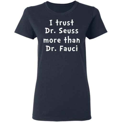I trust Dr Seuss more than Dr Fauci shirt $19.95 redirect04112021230410 3