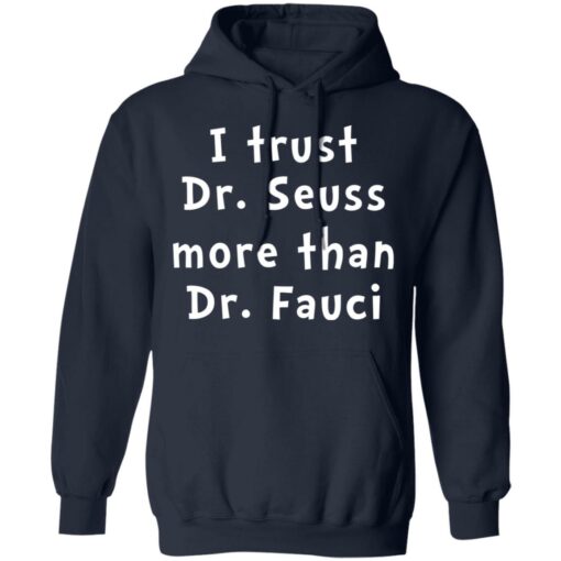 I trust Dr Seuss more than Dr Fauci shirt $19.95 redirect04112021230410 7