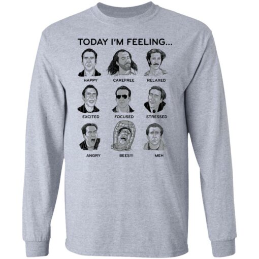 Nicolas cage today i'm feeling shirt $19.95