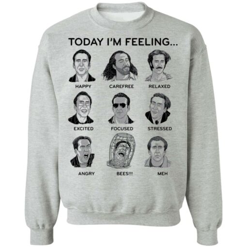 Nicolas cage today i'm feeling shirt $19.95