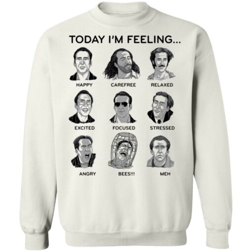 Nicolas cage today i'm feeling shirt $19.95