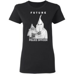 Biggie future police officer shirt $19.95