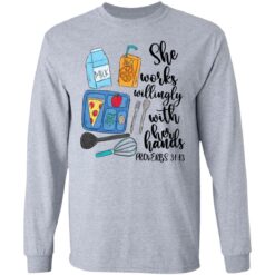 She works willingly with her hands proverbs 31 13 shirt $19.95