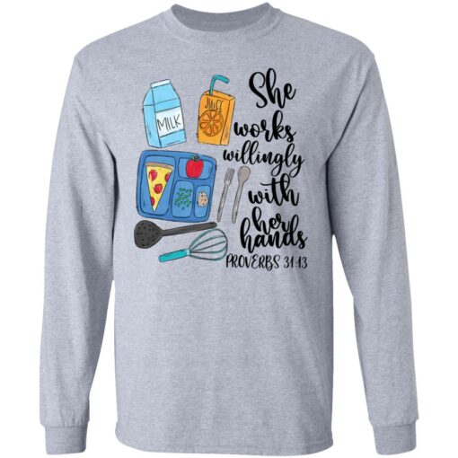 She works willingly with her hands proverbs 31 13 shirt $19.95