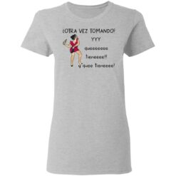 Woman otra vez tomando yyy queeeeeee tieneeee y quee tieneeee shirt $19.95