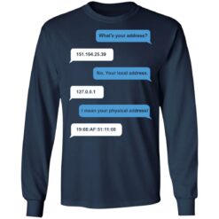 What's your address funny ip address MAC address shirt $19.95