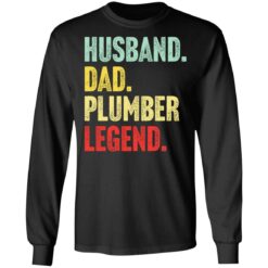 Husband dad plumber legend shirt $19.95