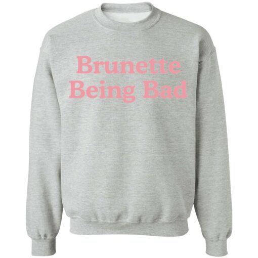 Brunette being bad shirt $19.95