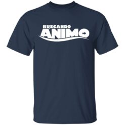 Buscando animo shirt $19.95