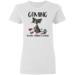 Cat gaming because murder is wrong shirt $19.95