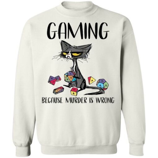 Cat gaming because murder is wrong shirt $19.95