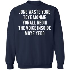 Jone waste your time shirt $19.95