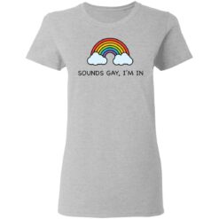 Rainbow sounds gay I'm in shirt $19.95