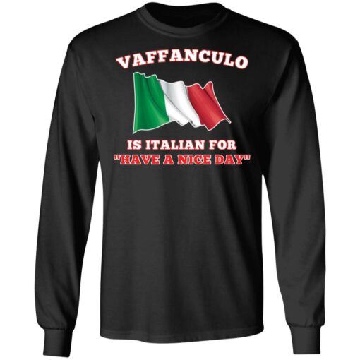 Vaffanculo is Italian for have a nice day shirt $19.95