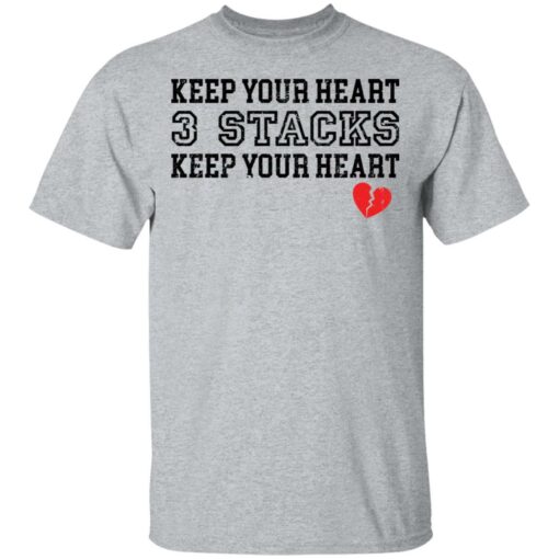 Keep your heart 3 stacks keep your heart shirt $19.95