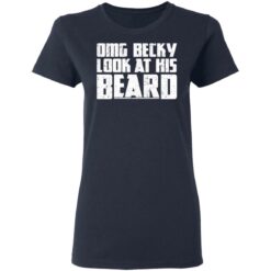 Omg Becky look at his beard shirt $19.95