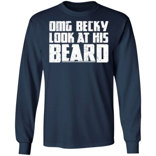 Omg Becky look at his beard shirt $19.95