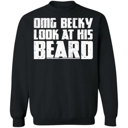 Omg Becky look at his beard shirt $19.95