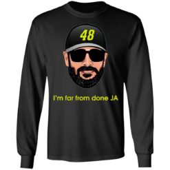 Jimmie Johnson I’m far from done JA shirt $19.95