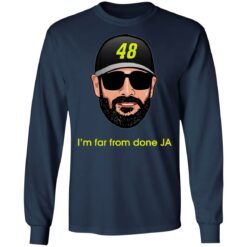 Jimmie Johnson I’m far from done JA shirt $19.95