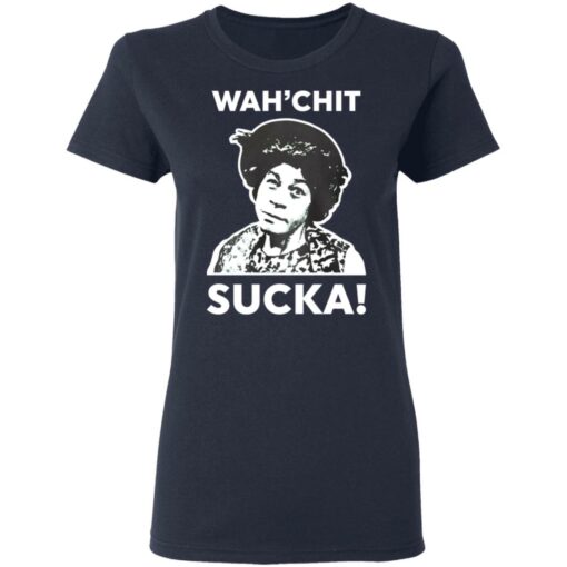 Esther Anderson wah’chit sucka shirt $19.95