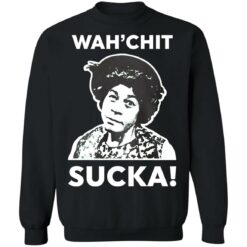 Esther Anderson wah’chit sucka shirt $19.95