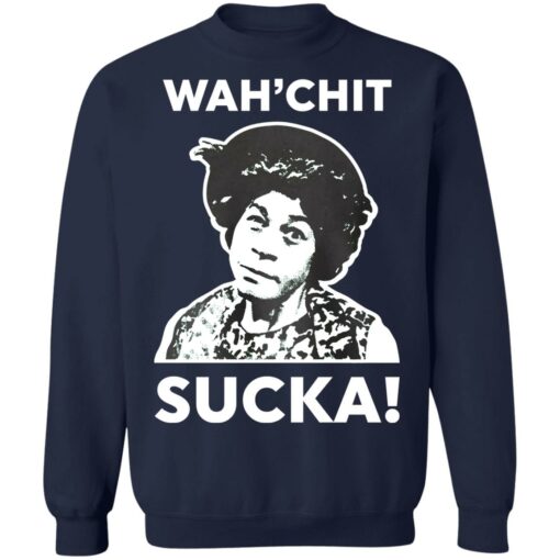 Esther Anderson wah’chit sucka shirt $19.95