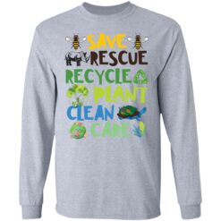 Save rescue recycle plant clean care shirt $19.95